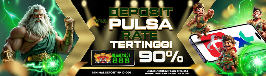 DEPOSIT PULSA RATE TERTINGGI